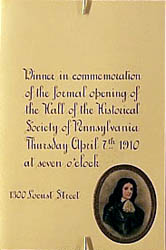 Dinner in Commemoration of the Formal Opening of the Hall of the Historical Society of Pennsylvania